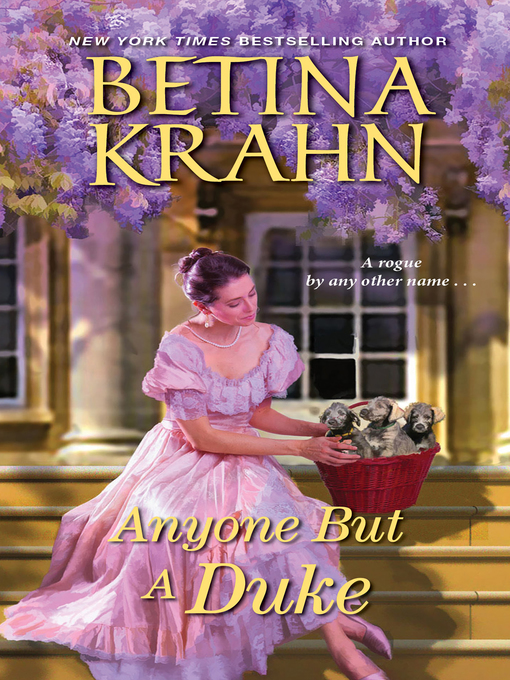 Title details for Anyone But a Duke by Betina Krahn - Available